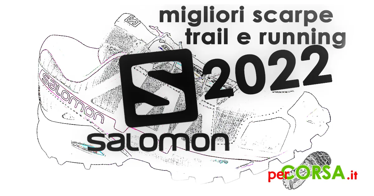 Migliori scarpe trail running Salomon 2022